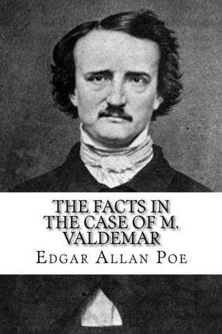 The Facts in the Case of M. Valdemar