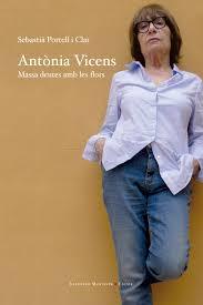 Antònia Vicens: Massa deutes amb les flors