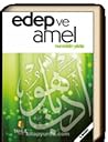 Edep ve Amel Edep ve Amel