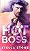 HOT Boss (HOT Alpha, #3)