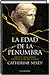 La edad de la penumbra: Cómo el cristianismo destruyó el mundo clásico