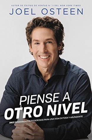 Piense a otro nivel: 10 pensamientos poderosos para una vida exitosa y abundante