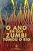 O Ano em Que Zumbi Tomou o Rio