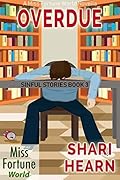 Overdue (Miss Fortune World: Sinful Stories Book 3)
