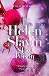 Slow Poison by Helen Slavin