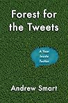 Forest for the Tweets: A Year Working Inside Twitter