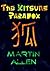 The Kitsune Paradox by Martin Allen