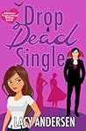 Drop Dead Single (Monstrana, #1)