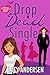 Drop Dead Single (Monstrana, #1)
