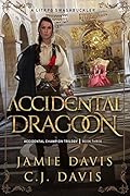 Accidental Dragoon (Accidental Champion #3)