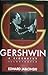 Gershwin a Biography