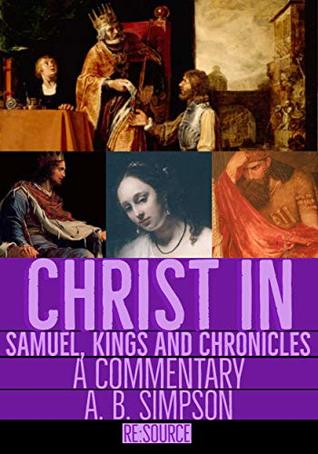 Christ in Samuel, Kings and Chronicles: A Commentary