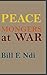 Peace Mongers At War