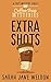 Extra Shots (Coffee Shop My...