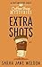 Extra Shots (Coffee Shop Mysteries Book 2)