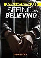 Seeing and Believing (Mike & Riel, #4)