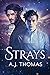 Strays