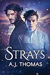 Strays by A.J.  Thomas