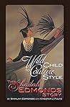 Wild Child To Couture Style: The Shailah Edmonds Story