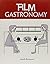 Film Gastronomy