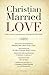 Christian Married Love by Raymond Dennehy