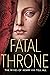 Fatal Throne: The Wives of ...
