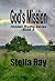 God's Mission by Stella Ray