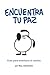 Encuentra Tu Paz by Rina Jakubowicz