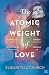 Atomic Weight of Love