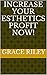 Increase Your Esthetics Pro...
