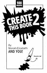 Create This Book 2 by Moriah Elizabeth