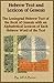 Hebrew Text and Lexicon of Genesis: The Leningrad Hebrew Text of the Book of Genesis with an Alphabetical Lexicon of each Hebrew word of the Text