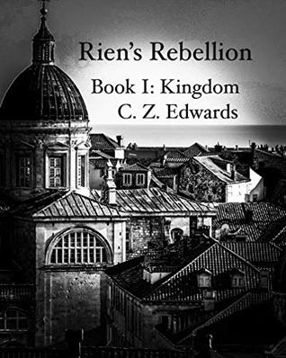 Kingdom (Rien's Rebellion #1)