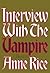 Interview with the Vampire (The Vampire Chronicles, #1)