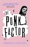 The Punk Factor by Rebecca  Denton