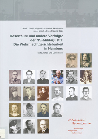Deserteure und andere Verfolgte der NS-Militärjustiz