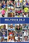 Me, You & 26.2: Coach Denise’s Guide to get YOU TO YOUR First Marathon (Full Color Edition)