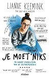 Je moet (bijna) niks by Lianne Keemink