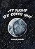 At Night We Come Out