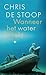 Wanneer het water breekt by Chris De Stoop