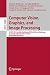 Computer Vision, Graphics, and Image Processing by Snehasis Mukherjee