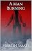 A Man Burning