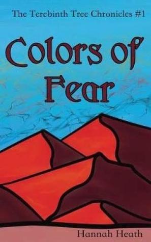 Colors of Fear (The Terebinth Tree Chronicles #1)