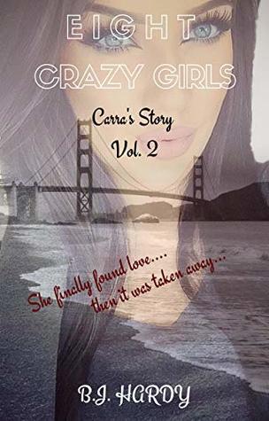 Carra's Story (Eight Crazy Girls #2)