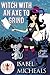 Witch With an Axe to Grind: Magic and Mayhem Universe (Magick and Chaos Book 4)