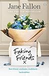 Faking Friends by Jane Fallon