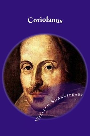 Coriolanus: Classic Literature