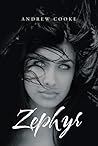 Zephyr by Andrew  Cooke
