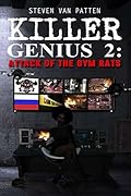 Killer Genius 2: Attack Of The Gym Rats
