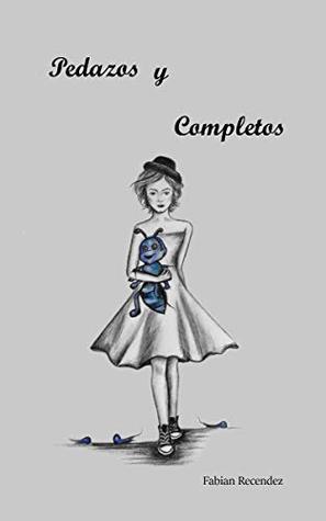 Pedazos y Completos